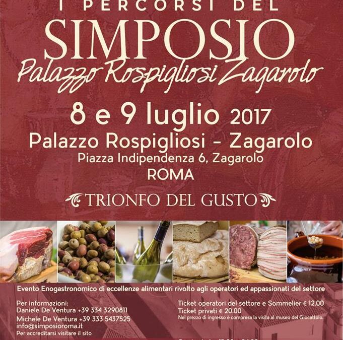 L’8 e 9 luglio, presso la storica dimora di Palazzo Rospigliosi a Zagarolo, si svolgerà la prima edizione de “I percorsi del SIMPOSIO” – trionfo del gusto”, evento dedicato alle eccellenze del settore food & beverage, aperto al pubblico e agli operatori d